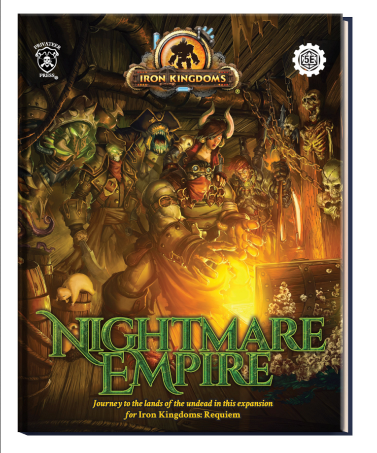 D&D 5E OGL: Iron Kingdoms: Requiem - Nightmare Empire: Campaign Settin