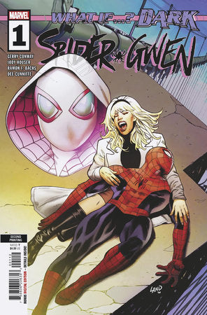 WHAT IF...? DARK: SPIDER-GWEN #1 GREG LAND 2ND PRINTING VARIANT
