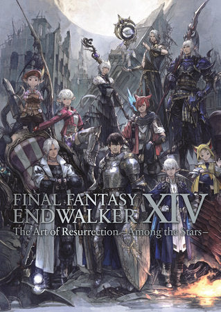 Final Fantasy XIV: Endwalker -- The Art of Resurrection -Among the Sta