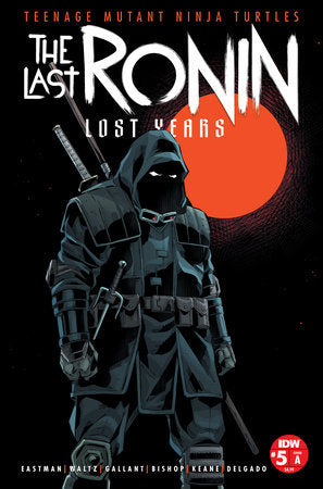Teenage Mutant Ninja Turtles: The Last Ronin--Lost Years #5 Cover A (G