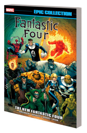 FANTASTIC FOUR EPIC COLLECTION: THE NEW FANTASTIC FOUR TPB [NEW PRINTI