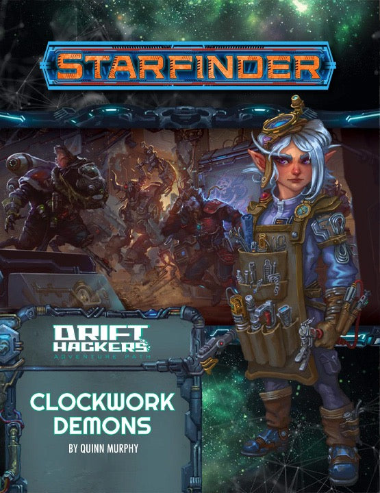 Starfinder RPG: Adventure Path #50: Drift Hackers (2 of 3) - Clockwork