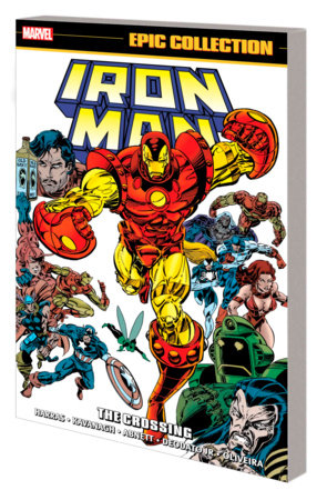 IRON MAN EPIC COLLECTION: THE CROSSING