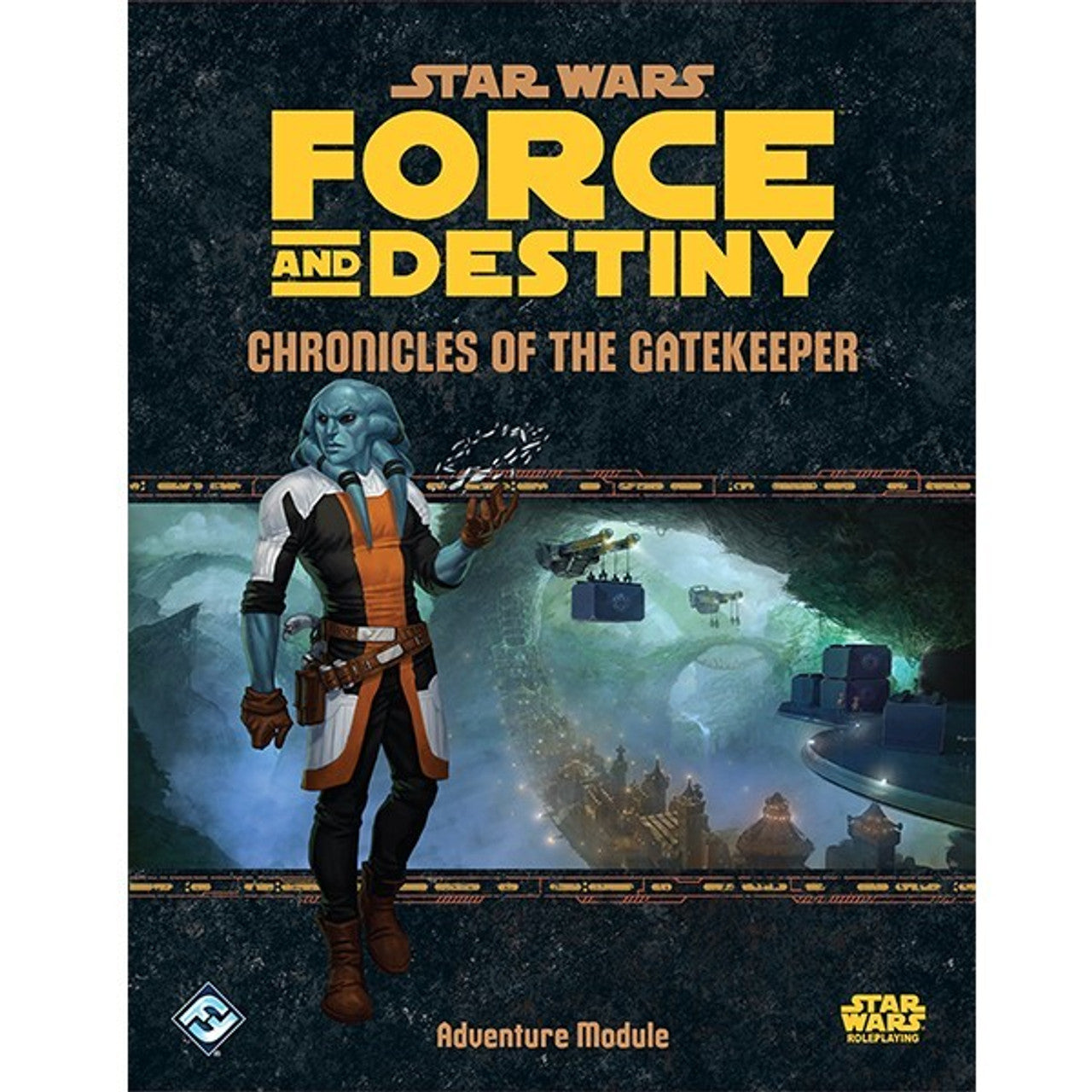 Star Wars RPG - Force and Destiny: Chronicles of the Gatekeeper (Adven